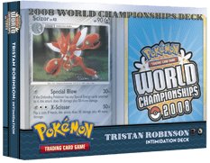 Pokemon - World Championships Deck 2008: Intimidation Deck - Tristan Robinson Hot on Sale