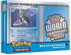 Pokemon - World Championships Deck 2008: Empotech Deck - Dylan Lefavour Discount