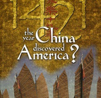 1421: THE YEAR CHINA DISCOVERED AMERICA? For Discount